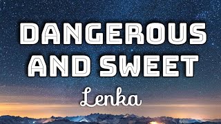 Lenka - Dangerous And Sweet (Lyrics Video)
