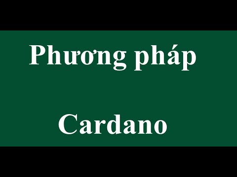 Phương pháp Cardano giải phương trình bậc ba tổng quát.