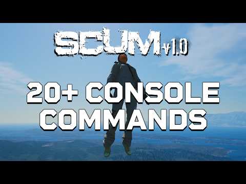 20+ New Cheats & Console Commands In Scum 1.0