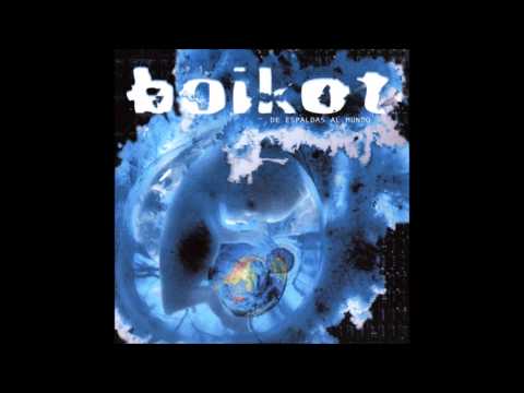 Boikot - De espaldas al mundo [Disco Completo] [Full Album] HQ
