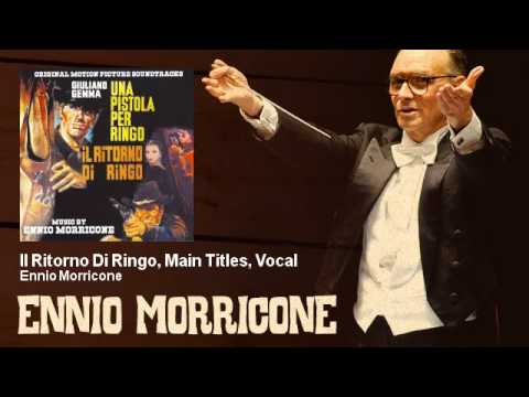 Ennio Morricone - Il Ritorno Di Ringo, Main Titles, Vocal - feat. Maurizio Graf
