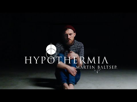 Martin Baltser - Hypothermia (Official Music Video)