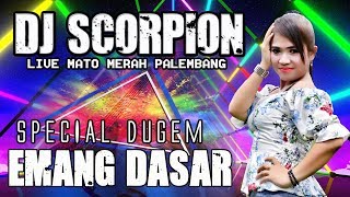 Download lagu DJ Emang Dasar - OT Scorpion Mato Merah Palembang mp3