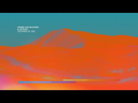 Videoclip de Tocando El Sol — Armin van Buuren