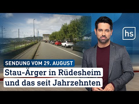 Stau-Ärger in Rüdesheim und das seit Jahrzehnten | hessenschau vom 29.08.2023