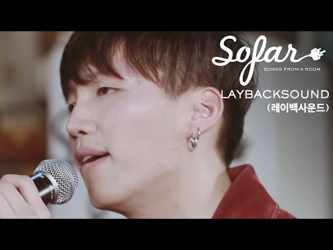 LAYBACKSOUND (레이백사운드) - 4hours | Sofar Seoul