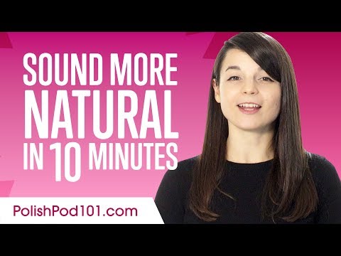 Sound More Natural in Polish in 10 Minutes