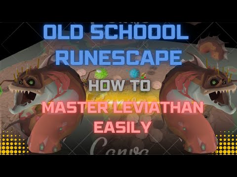 How to do Leviathan Easily in Old School Runescape