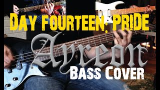 Day Fourteen: Pride - Ayreon // Bass Guitar Cover