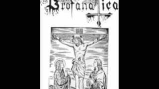 Profanatica - Raping Of Angels