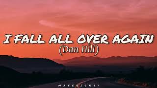 Dan Hill - I fall all over again LYRICS ♪