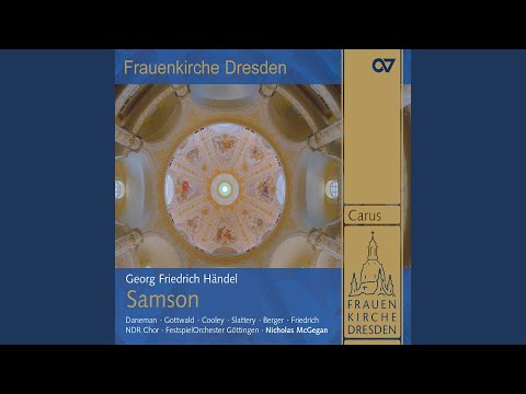 Handel: Samson, HWV 57 / Act 3 - Air: "With might endued above the sons of men"