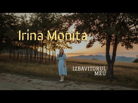 Irina Monita - Izbavitorul meu