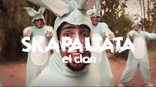 Skapaltata - El Clan (Video Oficial)