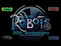 Robots Credits 20th Anniversary REMASTERED Versión Latinoamérica