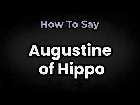 How To Pronounce Augustine of Hippo? (CORRECTLY) Meaning & Pronunciation