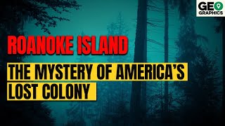 Roanoke Island: The Mystery of America's Lost Colony
