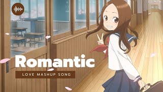 Anime  Romantic Love  Mashup Songs  Lockdown speci
