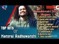 Best Of Hansraj Raghuwanshi Super Hits Shiv Bhajans Mahashivrati 2024 Bholenath Bhajans