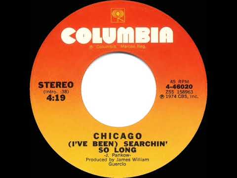 1974 HITS ARCHIVE: (I’ve Been) Searchin’ So Long - Chicago (stereo 45 single version)