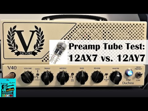 Victory V40 12AX7 vs. 12AY7 Pre-amp Tube Shootout