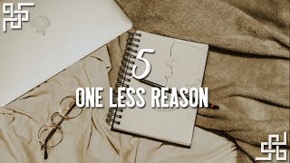 one less reason // 5 {sub español}