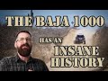 The Origin of the Baja 1000 is Crazy, and The Race Has Barely Changed in 53 years.