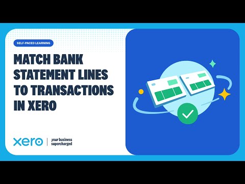 How to Reconcile Bank Transactions in Xero (Matching & Creating)