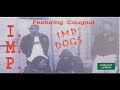 I.M.P - IMP Dogs (1990)