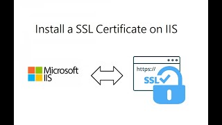 Install a SSL Certificate on IIS