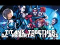 TITANS TOGETHER DC Rebirth Titans