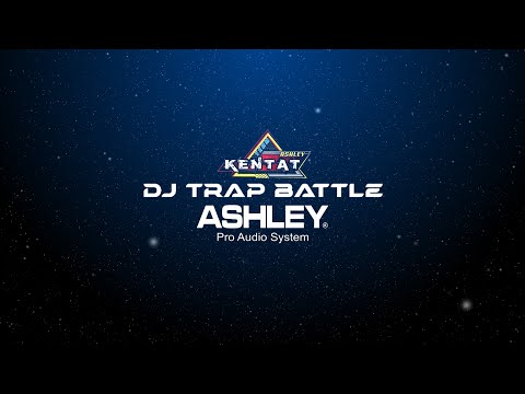 DJ TRAP BATTLE TEAM KENTAT ASHLEY INDONESIA