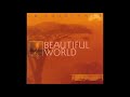 Beautiful World - In The Beginning
