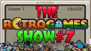 The Retrogames Show - Episode 7