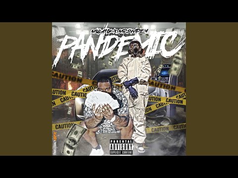 Pandemic (feat. Mr Swipey)