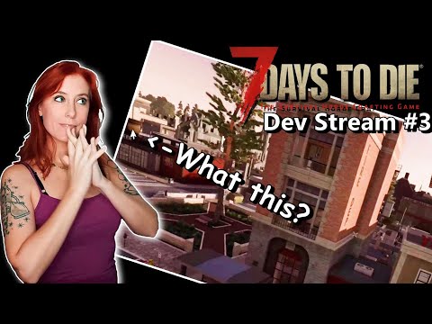 Dev Stream #3 Breakdown & Tinfoil Hats | 7 Days to Die Alpha 21