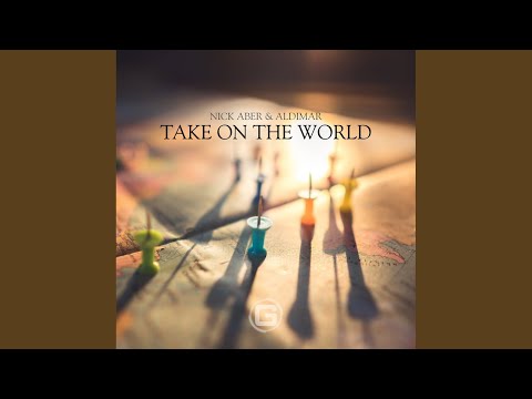 Take On The World (Original Mix)