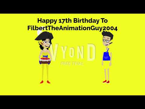 Happy 17th Birthday To FilbertTheAnimationGuy2004
