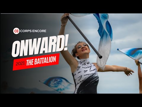 The Battalion 2021 - Onward (Full Show - Corps Encore)