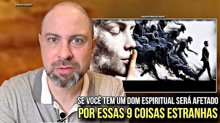 SE VOCÊ TEM UM DOM ESPIRITUAL SERÁ AFETADO POR.ESSAS 9 COISAS ESTRANHAS! - PROFETA VINÍCIUS IRACET 
