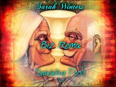 Sarah Winters - Swimming Pools (Biz Remix)