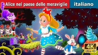 Alice nel paese delle meraviglie | Favole Per Bambini | Storie Per Bambini | Italian Fairy Tales