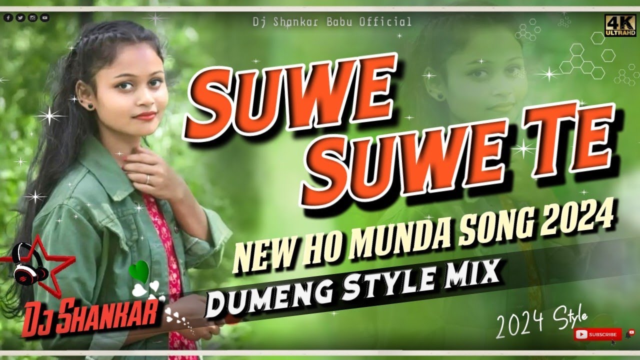Suwe Suwe Te New Ho Munda Song 2024 -Dumeng Style Mix // New Ho Munda Video Song Ho Munda Dj Song