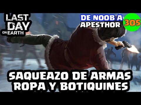 SAQUEAZO DE ARMAS ROPA Y BOTIQUINES #305 (CAIERASBR) | LAST DAY ON EARTH: SURVIVAL | [El Chicha]