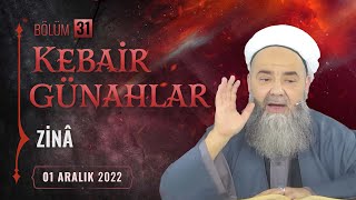 Kebâir Günahlar 31. Bölüm (Dördüncü En Büyük Günah: Zinâ 6)