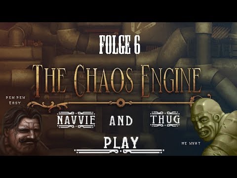 The Chaos Engine Folge 6 [GER] Die Qualen des Tantalus [ENDE]