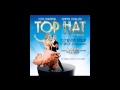Top Hat - The Musical - 03. No Strings [I'm Fancy ...