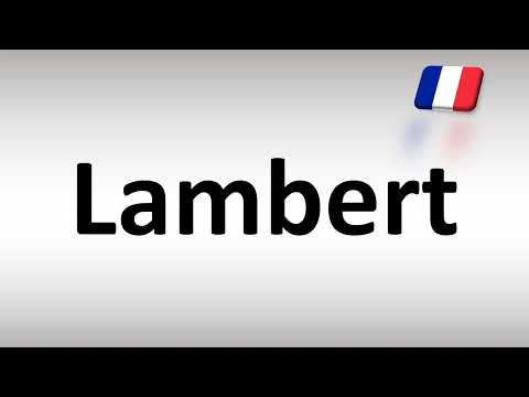 How to Pronounce Lambert in French