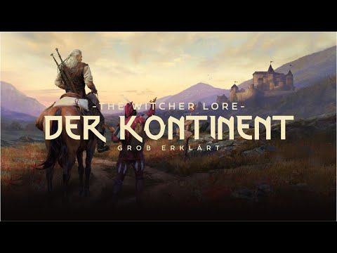 The Witcher Lore - Der Kontinent grob erklärt
