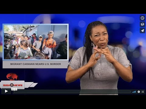 Migrant caravan nears U.S. border (ASL - 4.25.18)